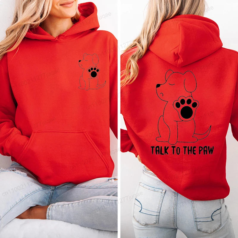 Talk To The Paw Funny Cute Dog Animal Hoodies Women Fashion Sweatshirts Casual Fashion Hooded Sportwear Shirt O-Neck Tops